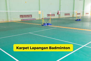 Harga Karpet Lapangan Badminton